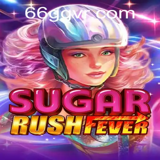 Explore o Mundo Encantado de SugarRushFever no 66GG.com